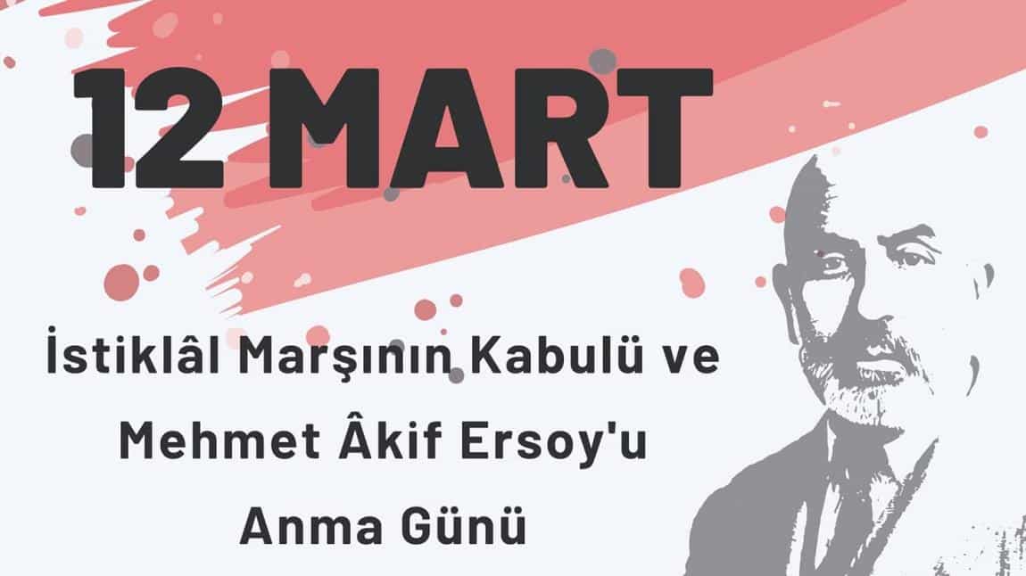 İstiklal Marşının Kabulü ve Mehmet Akif Ersoy'u Anma Günü